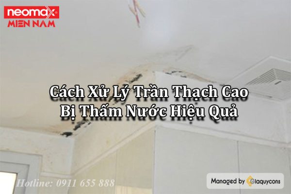 cách xử lý trần thạch cao bị thấm nước
